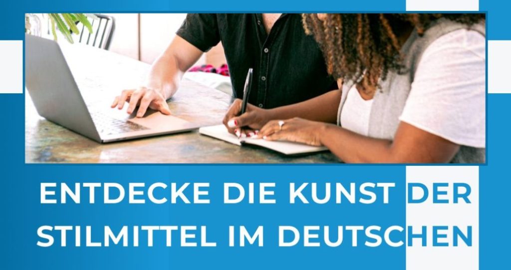 Entdecke die Kunst der Stilmittel im Deutschen
