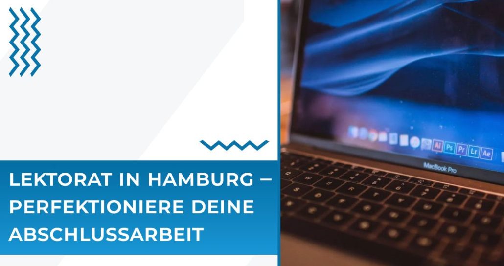 Lektorat in Hamburg – Perfektion für deine Abschlussarbeit