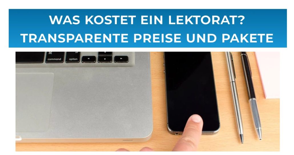 Was kostet ein Lektorat? Transparente Preise und Pakete